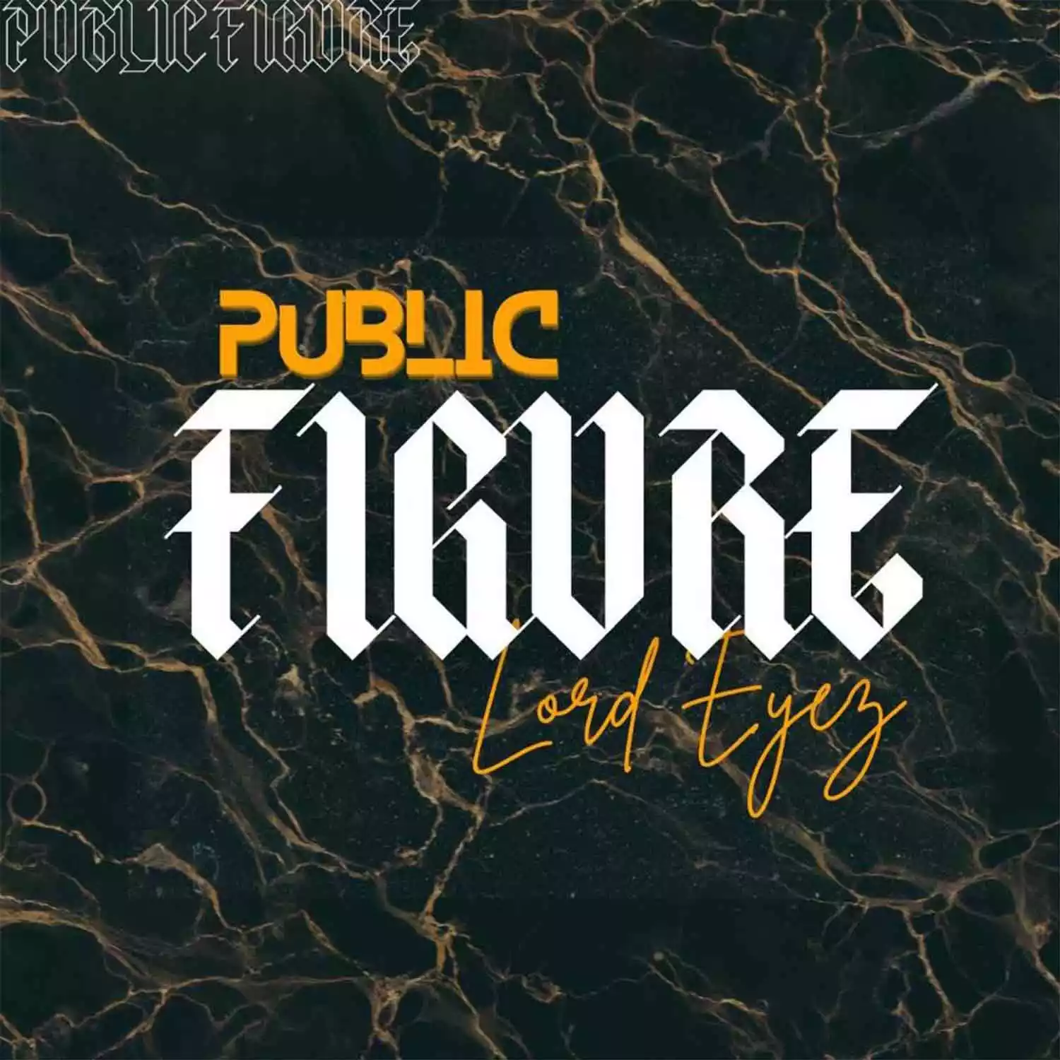 Lord Eyez - Public Figure Mp3 Download